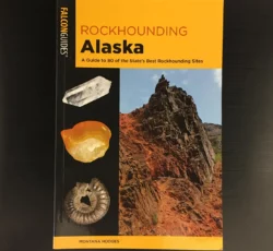 Rockhounding Alaska