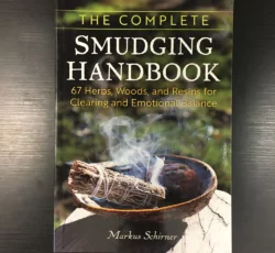 The Complete Smudging Handbook