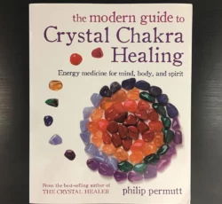 The Modern Guide To Crystal Chakra Healing