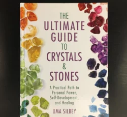 The Ultimate Guide To Crystals & Stones